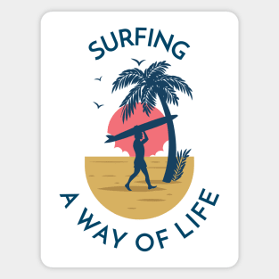 Surfing, A Way Of Life Magnet